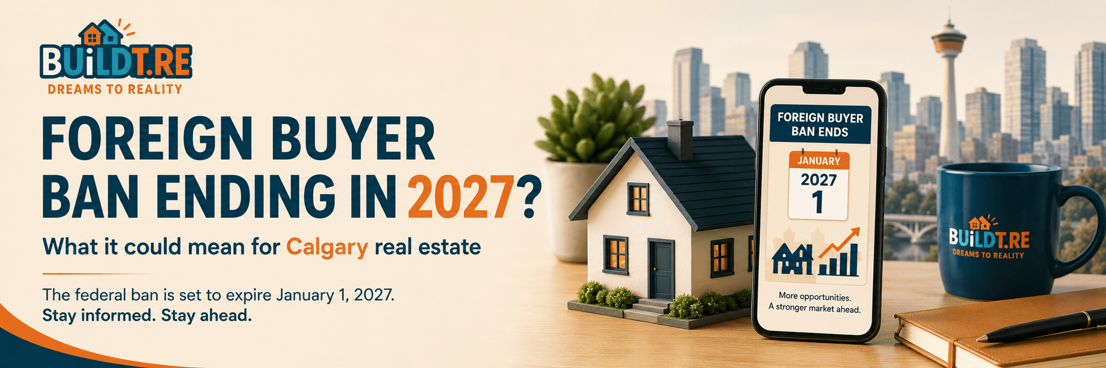 Will the End of Canada's Foreign Buyer Ban Increase Calgary Home Prices?